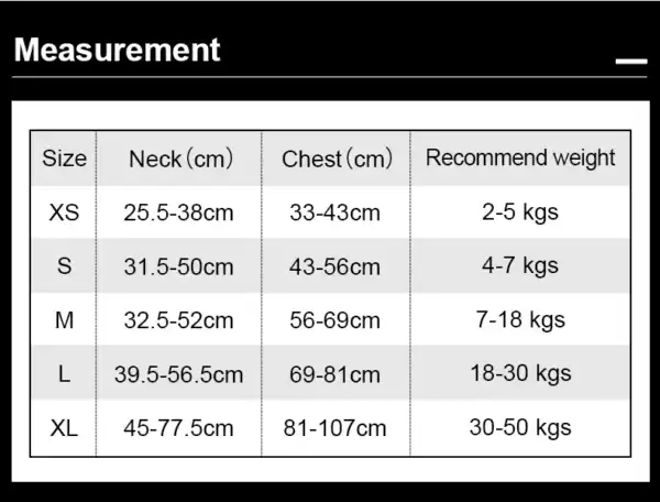 Truelove Easy On Off Dog Harness - Dual D-Rings TLH5656 Size Chart The Truelove Easy On/Off Dog Harness TLH5656 size chart lists XS: 25.5-38cm neck, 33-43cm chest, 2-5kg; XL: 45-77.5cm neck, 81-107cm chest, 30-50kg—covering sizes XS to XL with neck, chest, and weight ranges.